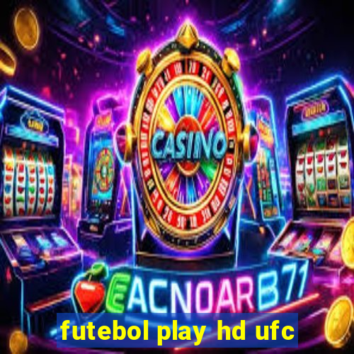 futebol play hd ufc